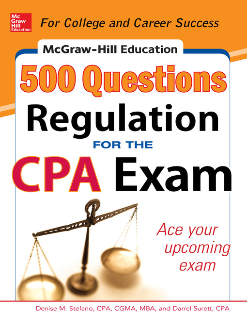Title details for McGraw-Hill Education 500 Regulation Questions for the CPA Exam by Denise M. Stefano - Available